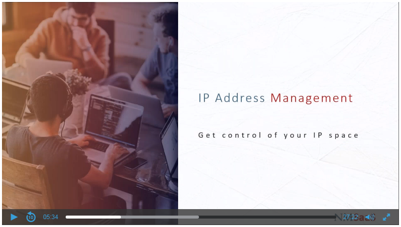 Webinar - Assigning, Tracking, Auditing and Managing your IP address space with NMSaaS