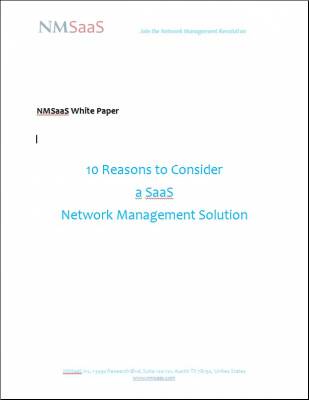 NMSaaS- 10 Reasons to Consider a SaaS Network Management Solution