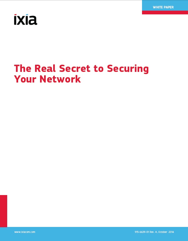Ixia- The Real Secret to Securing Your Network